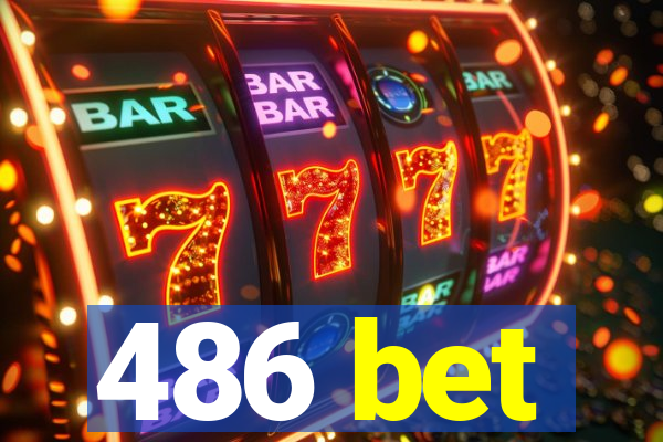 486 bet